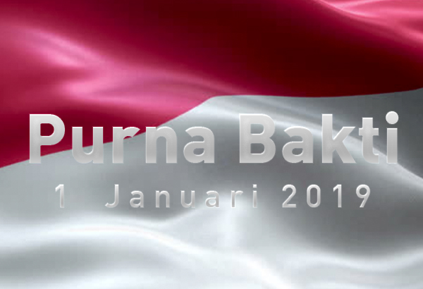 Selamat Memasuki Masa Purna Bhakti Periode 1 Januari 2019