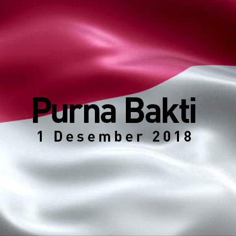 Selamat Memasuki Masa Purna Bhakti Periode 1 Desember 2018