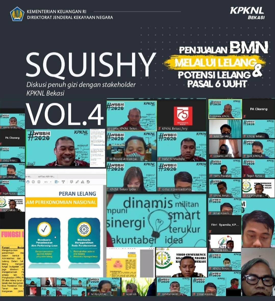 KPKNL Bekasi Kembali Lakukan Intimacy Melalui Webinar SQUISHY: Penjualan BMN Melalui Lelang dan Potensi Lelang Pasal 6 UUHT