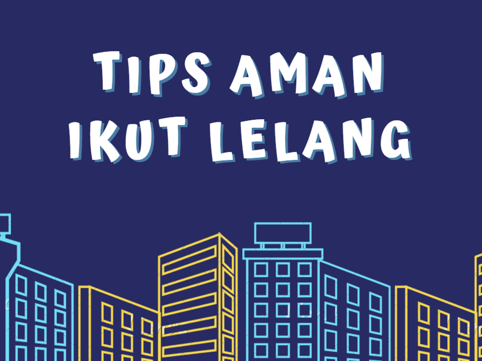 Tips Aman Ikut Lelang