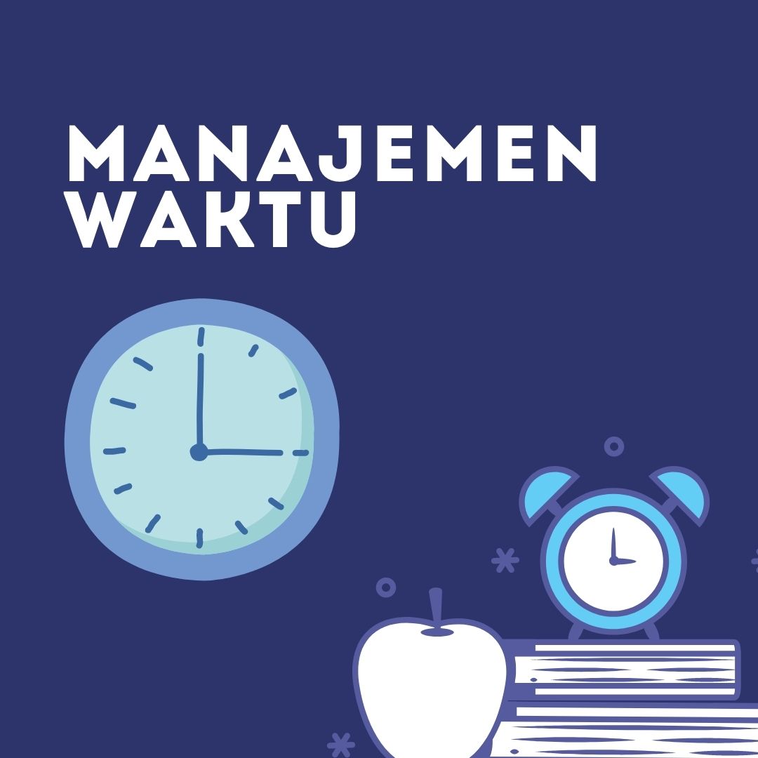 Menata Diri dengan Pengelolaan Waktu yang Baik