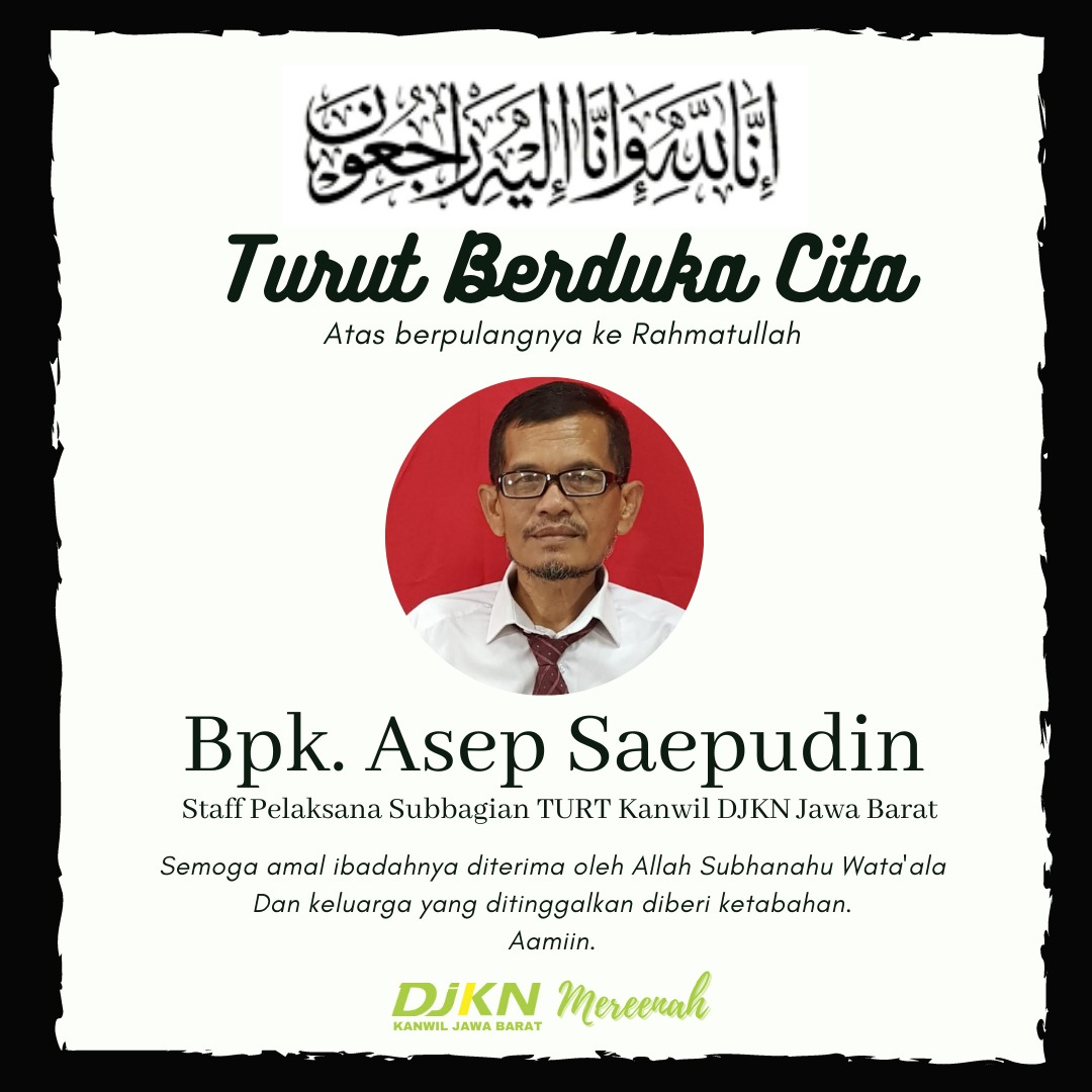 Kabar Duka Dari Kanwil DJKN Jawa Barat, DJKN Kehilangan Sosok Pegawai yang Ikhlas Dan Tidak Pernah Mengeluh