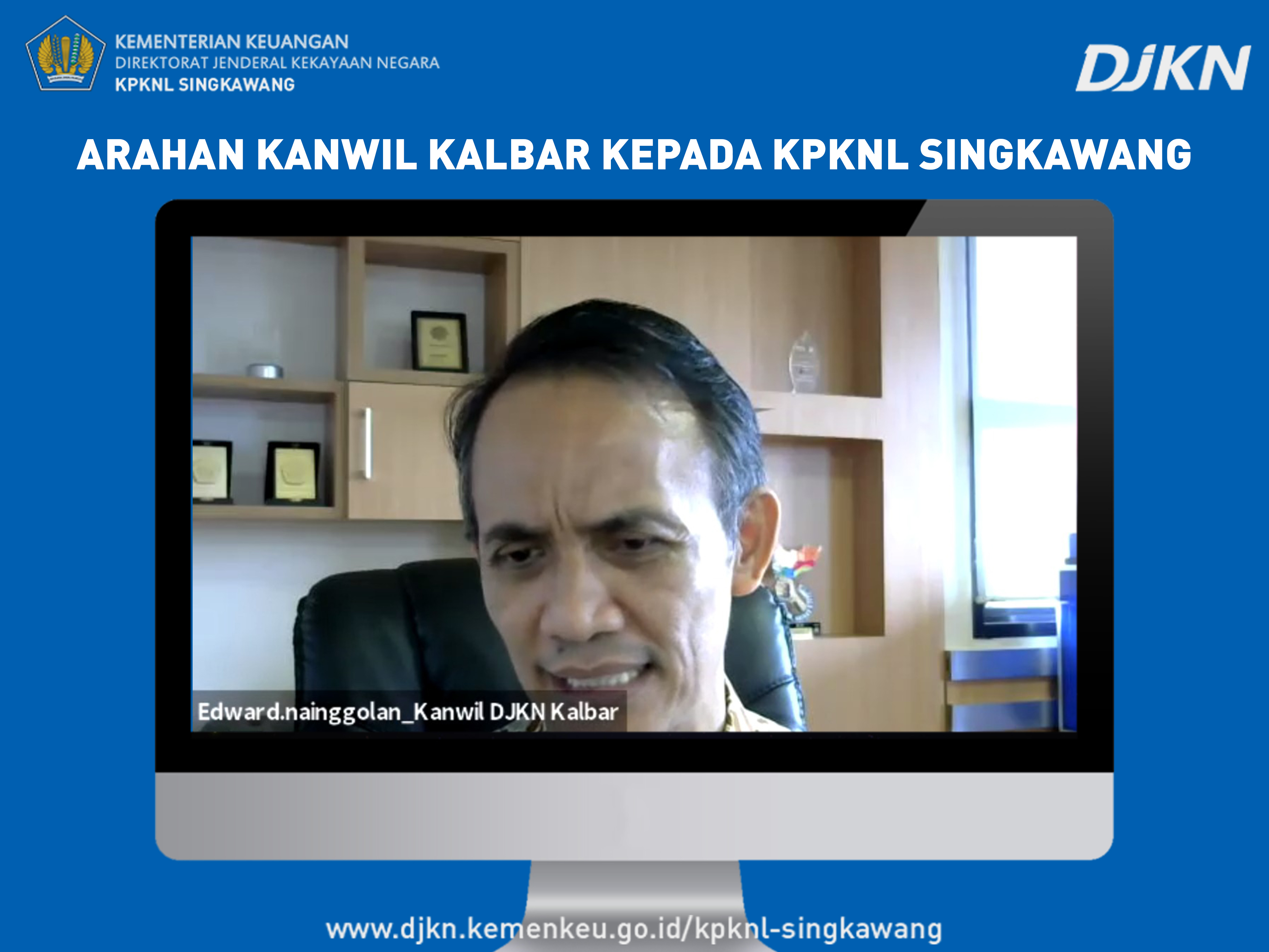 Arahan Kanwil DJKN Kalimantan Barat kepada KPKNL Singkawang