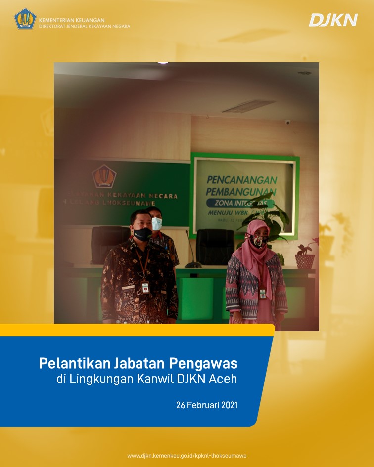 Lantik Pejabat Pengawas di Lingkungan Kanwil DJKN Aceh, Syukriah HG: Harus Emban Amanah Sepenuh Hati dan Bekerja dengan Sepenuh Cinta.