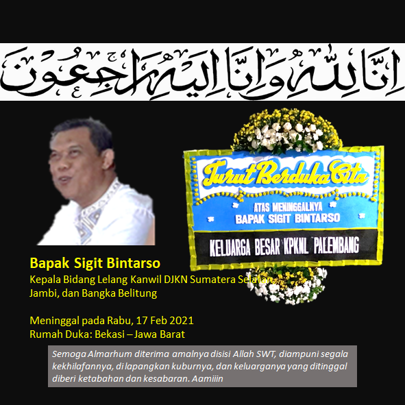 Berita Duka Meninggalnya Bpk. Sigit Bintarso, Kepala Bidang Lelang Kanwil DJKN SJB