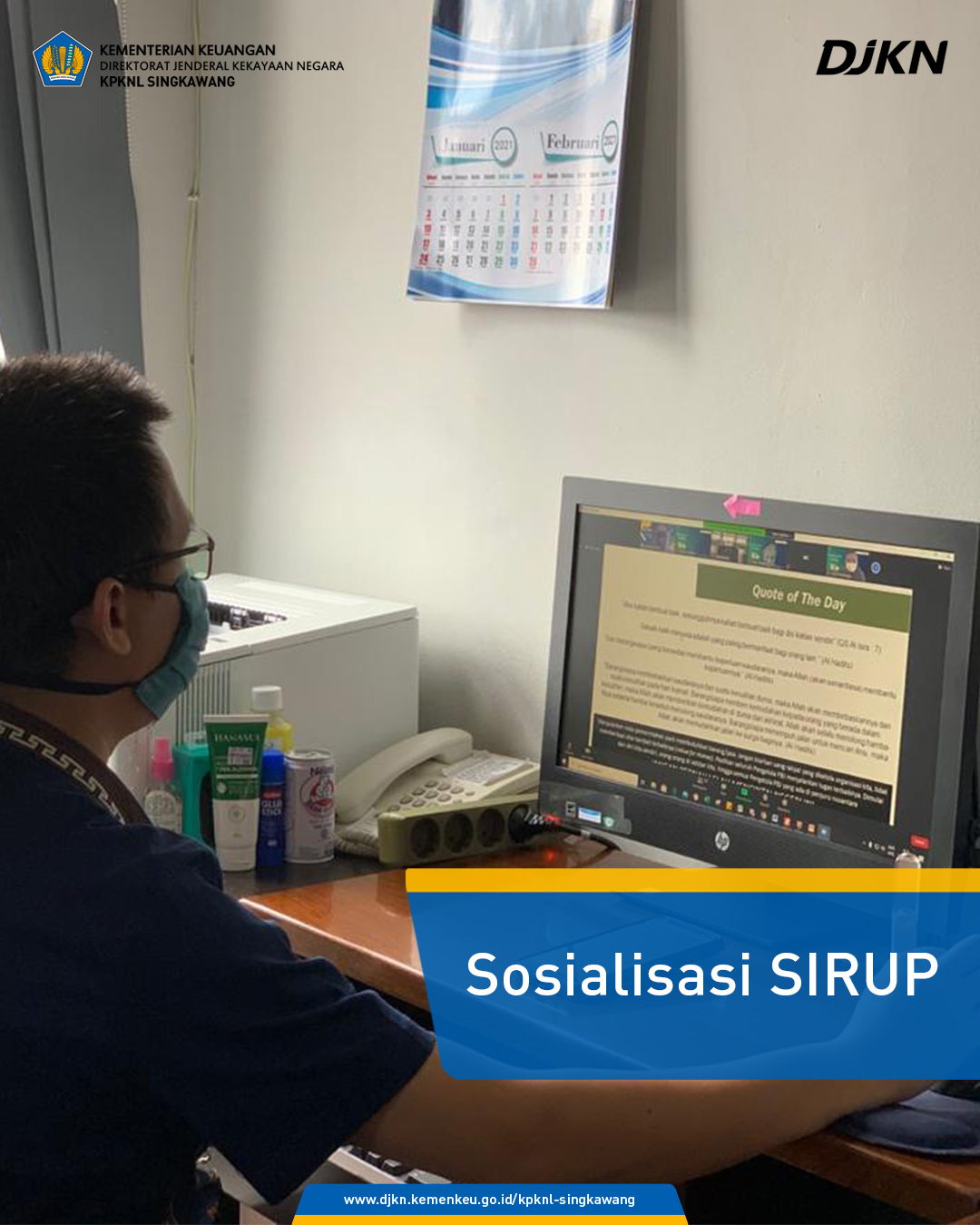 Sosialisasi dan Workshop Pengisian Rencana Umum Pengadaan (SIRUP) dan Penguatan Aplikasi Sistem Informasi Manajemen Pengadaan Langsung