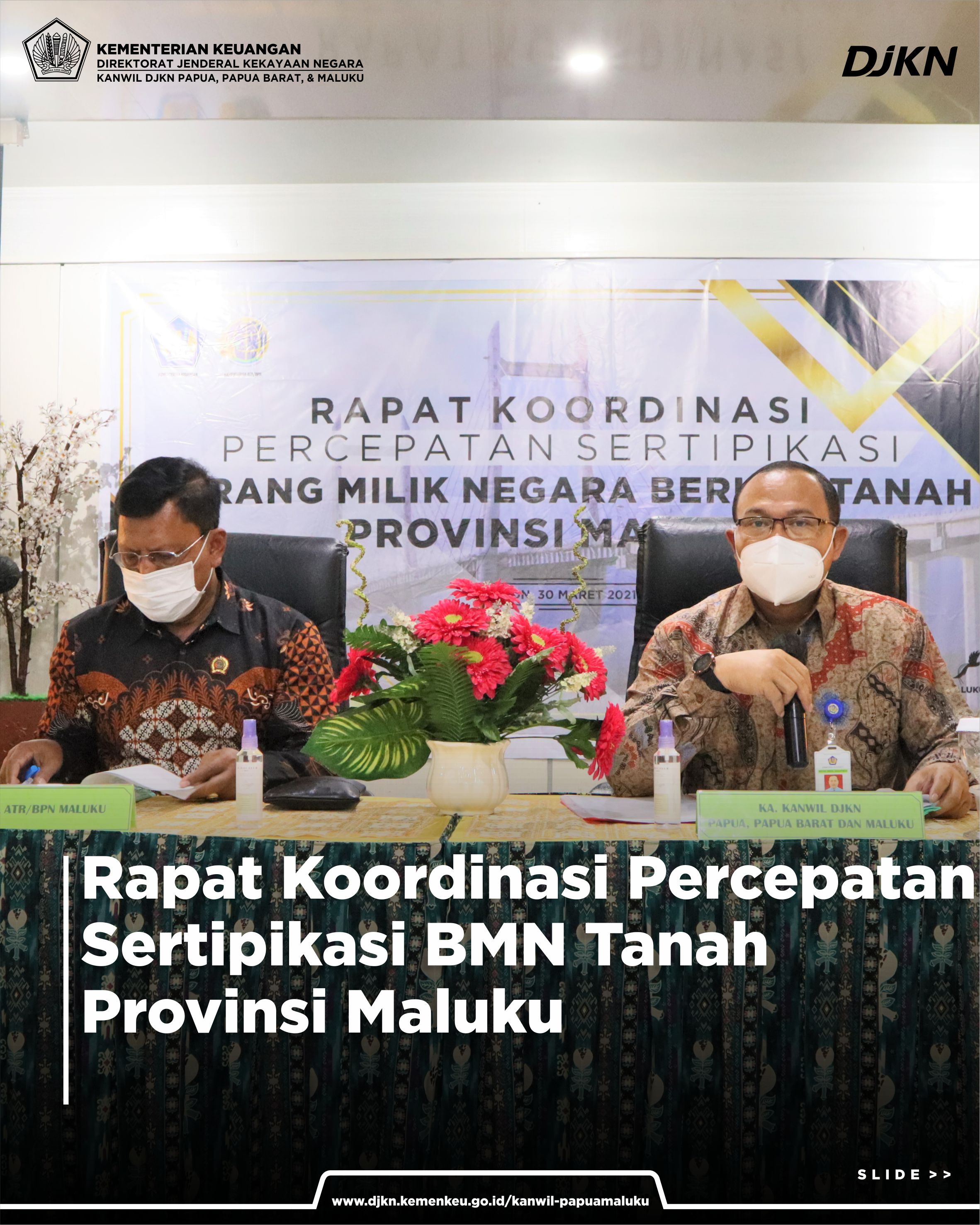 Rapat Koordinasi Percepatan Sertipikasi BMN Berupa Tanah Provinsi Maluku Tahun 2021