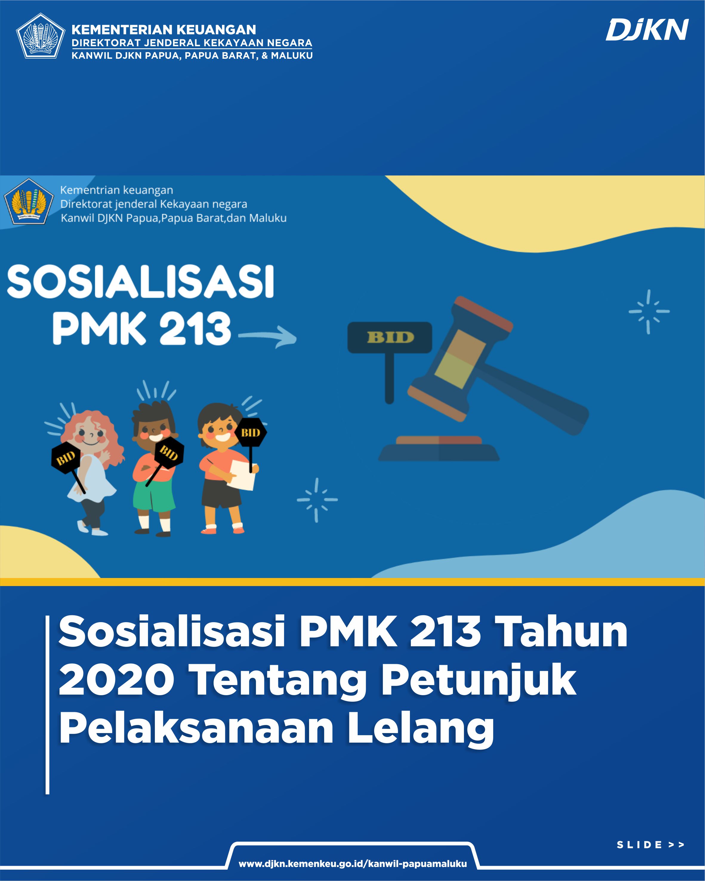 Sosialisasi PMK nomor 213/PMK.06/2020 tentang Petunjuk Pelaksanaan Lelang