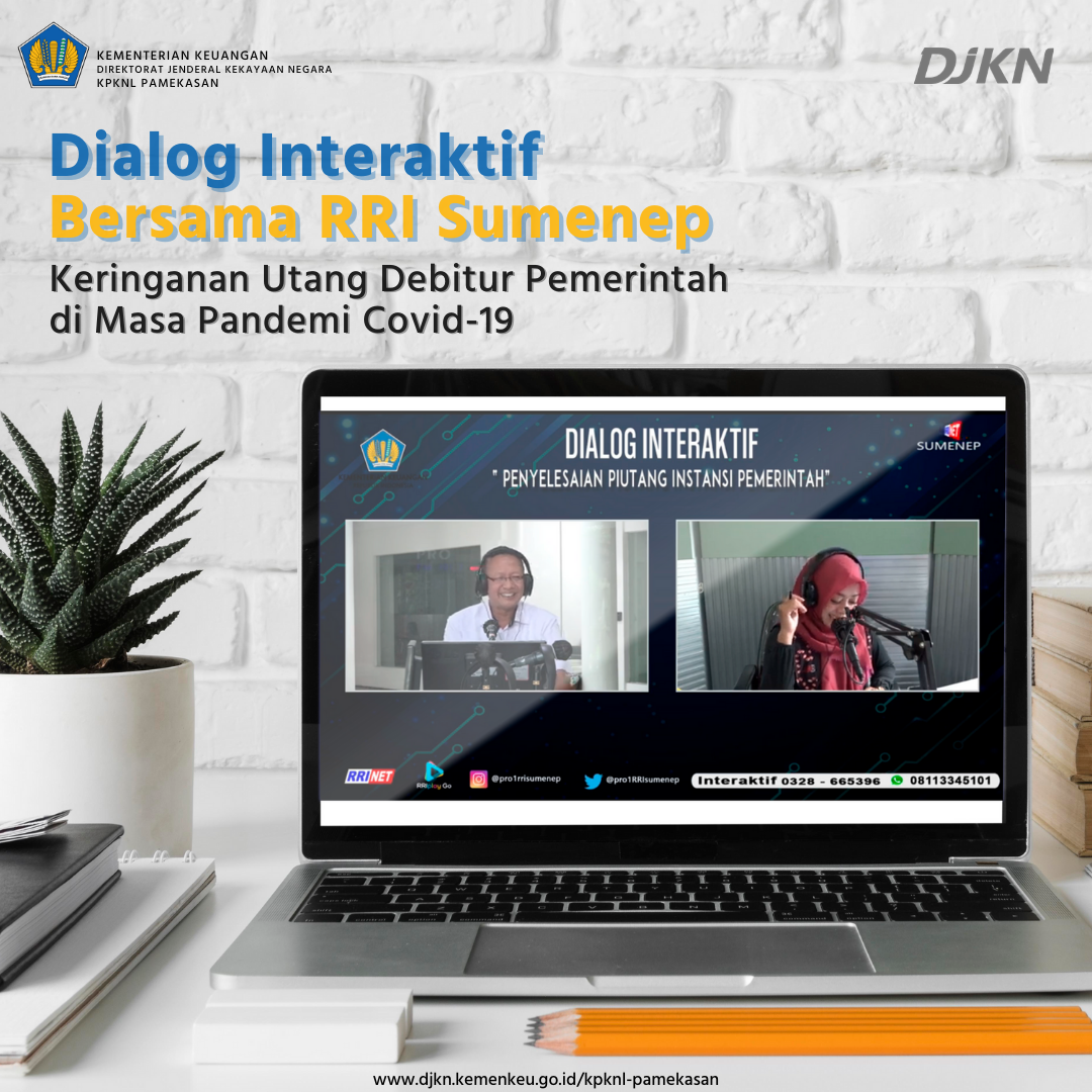 Bersama RRI Sumenep, KPKNL Pamekasan Lakukan Dialog Interaktif &ldquo;Program Keringanan Utang&rdquo;