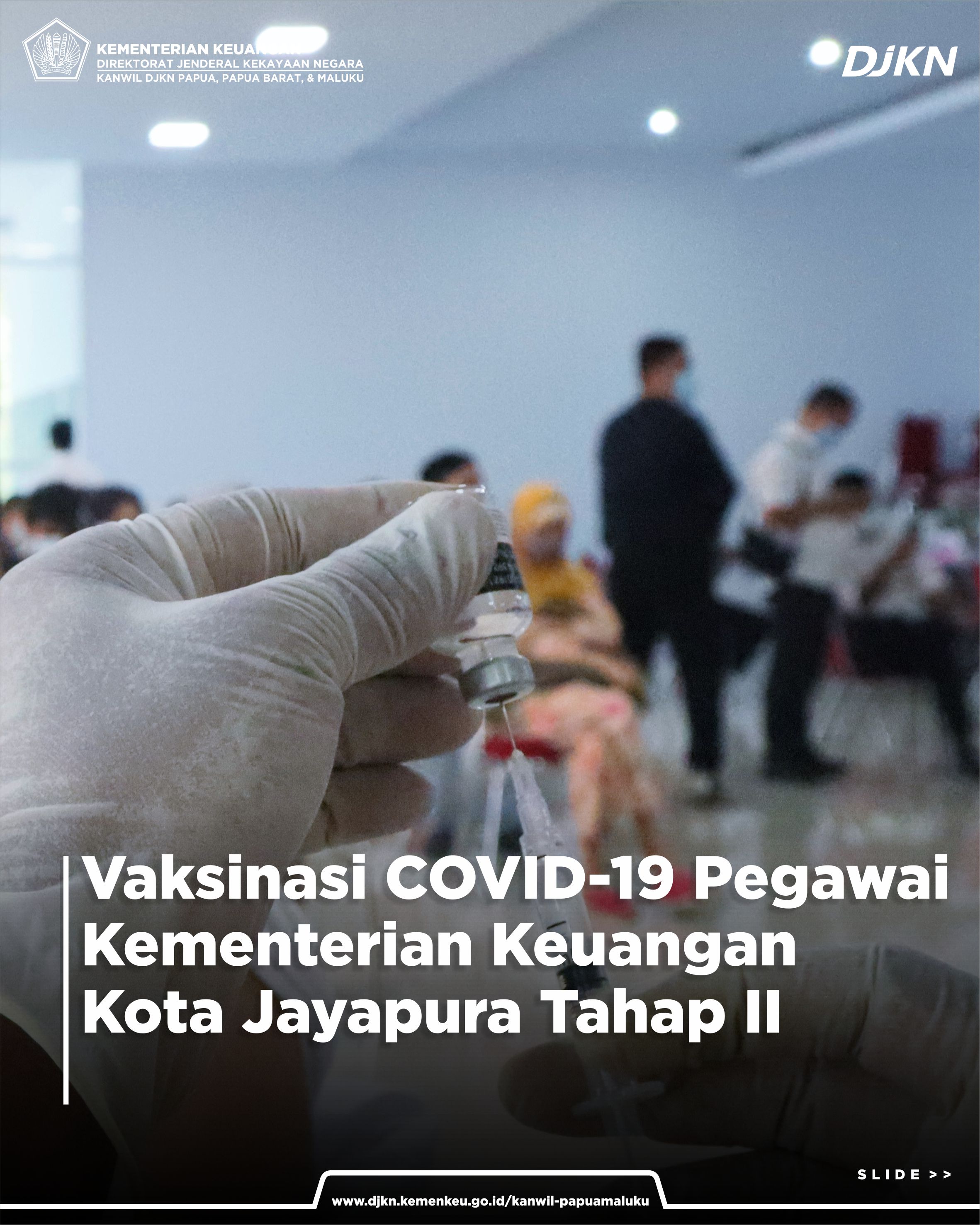 Vaksinasi  COVID-19 Pegawai Kementerian Keuangan Kota Jayapura Tahap II
