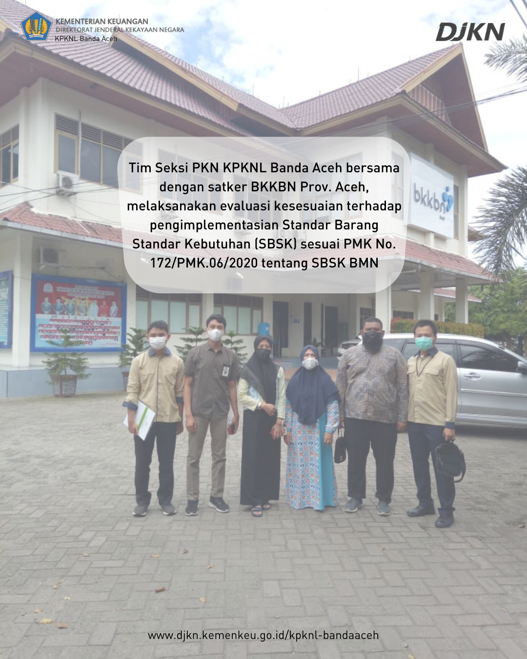 KPKNL Banda Aceh Laksanakan Evaluasi SBSK BMN Pada BKKBN Prov. Aceh