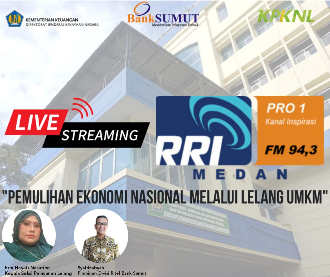 Masyarakatkan Kedai Lelang UMKM, KPKNL Medan Adakan Dialog Interaktif melalui Siaran RRI Pro I 