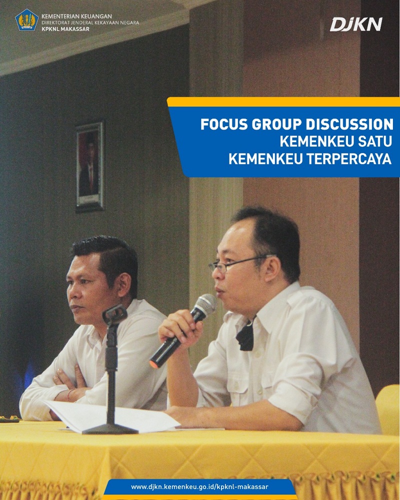 Focus Group Discussion (FGD) : Kemenkeu Satu - Kemenkeu Terpercaya