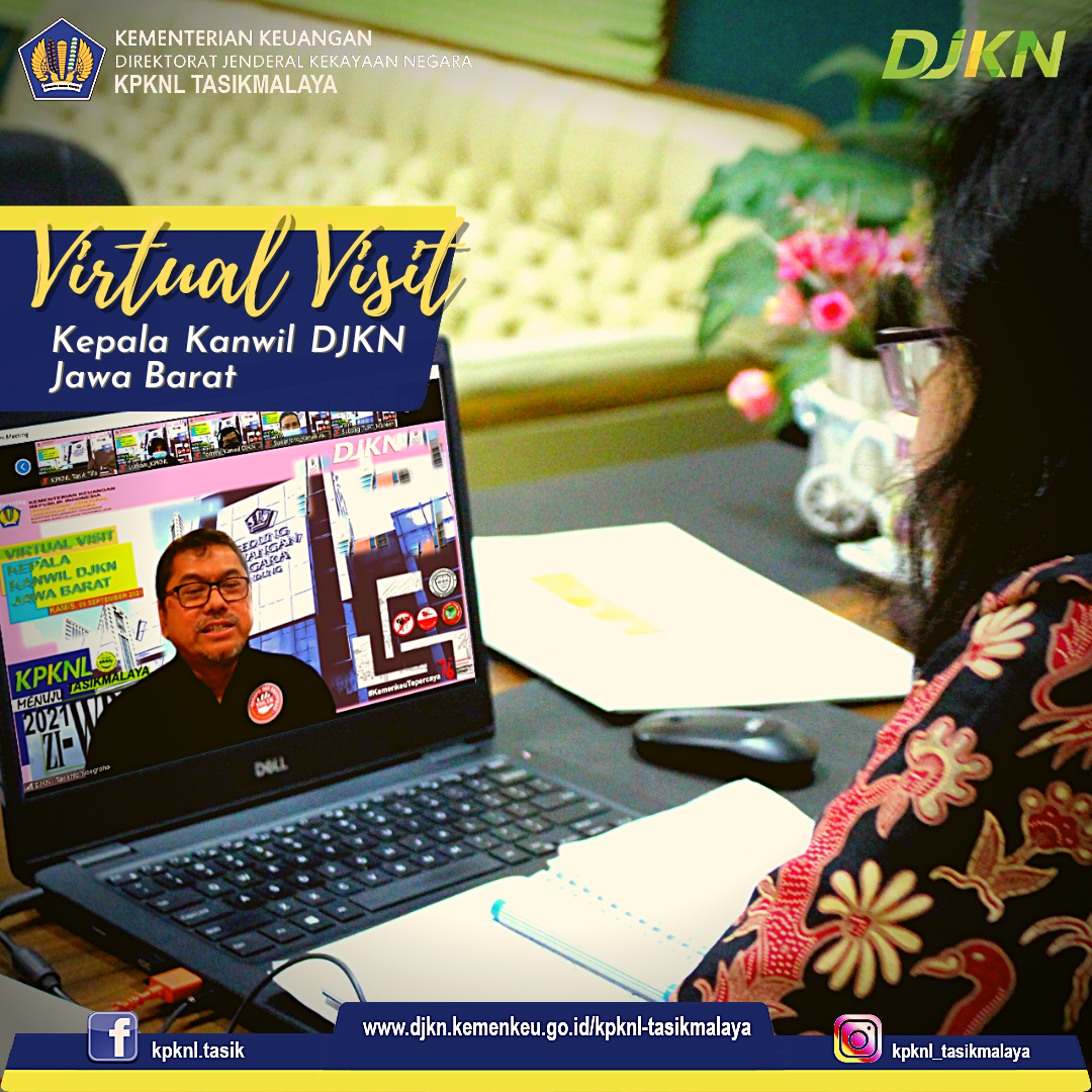 Virtual Visit Semester II Kanwil DJKN Jawa Barat ke KPKNL Tasikmalaya