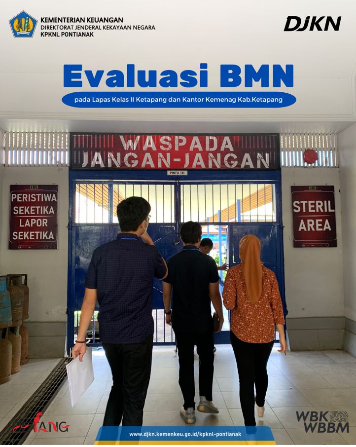 EVALUASI BMN PADA LAPAS KELAS IIB KETAPANG DAN KANTOR KEMENAG KABUPATEN KETAPANG
