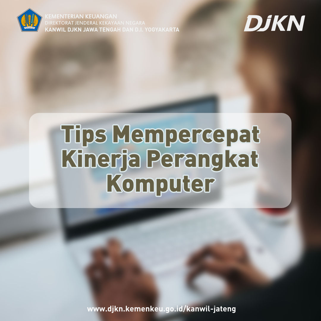 Tips Mempercepat Kinerja Komputer