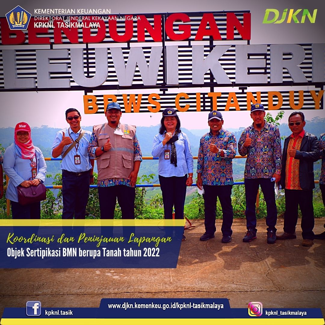 Tindaklanjuti Usulan Sertipikasi Tanah, KPKNL Tasikmalaya kunjungi Bendungan Leuwi Keris