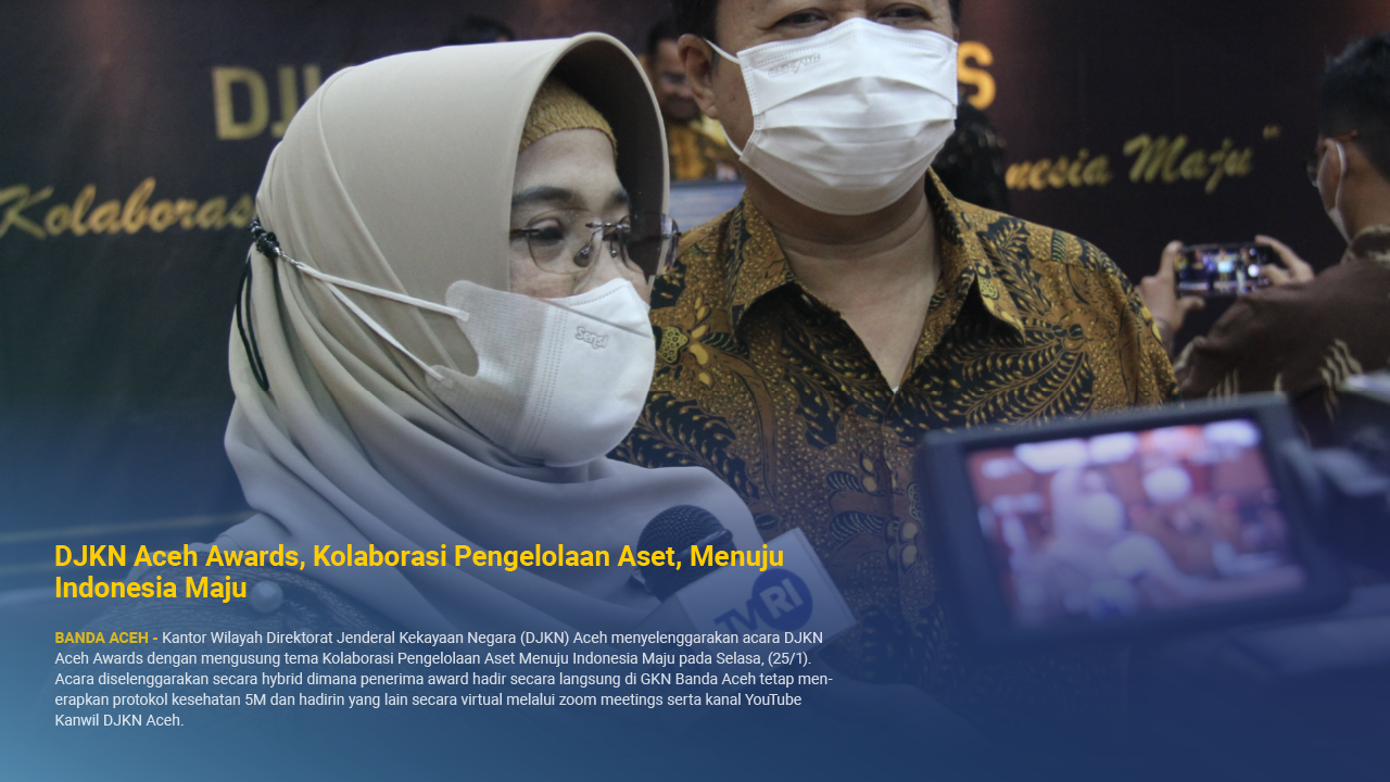 DJKN Aceh Awards, Kolaborasi Pengelolaan Aset, Menuju Indonesia Maju