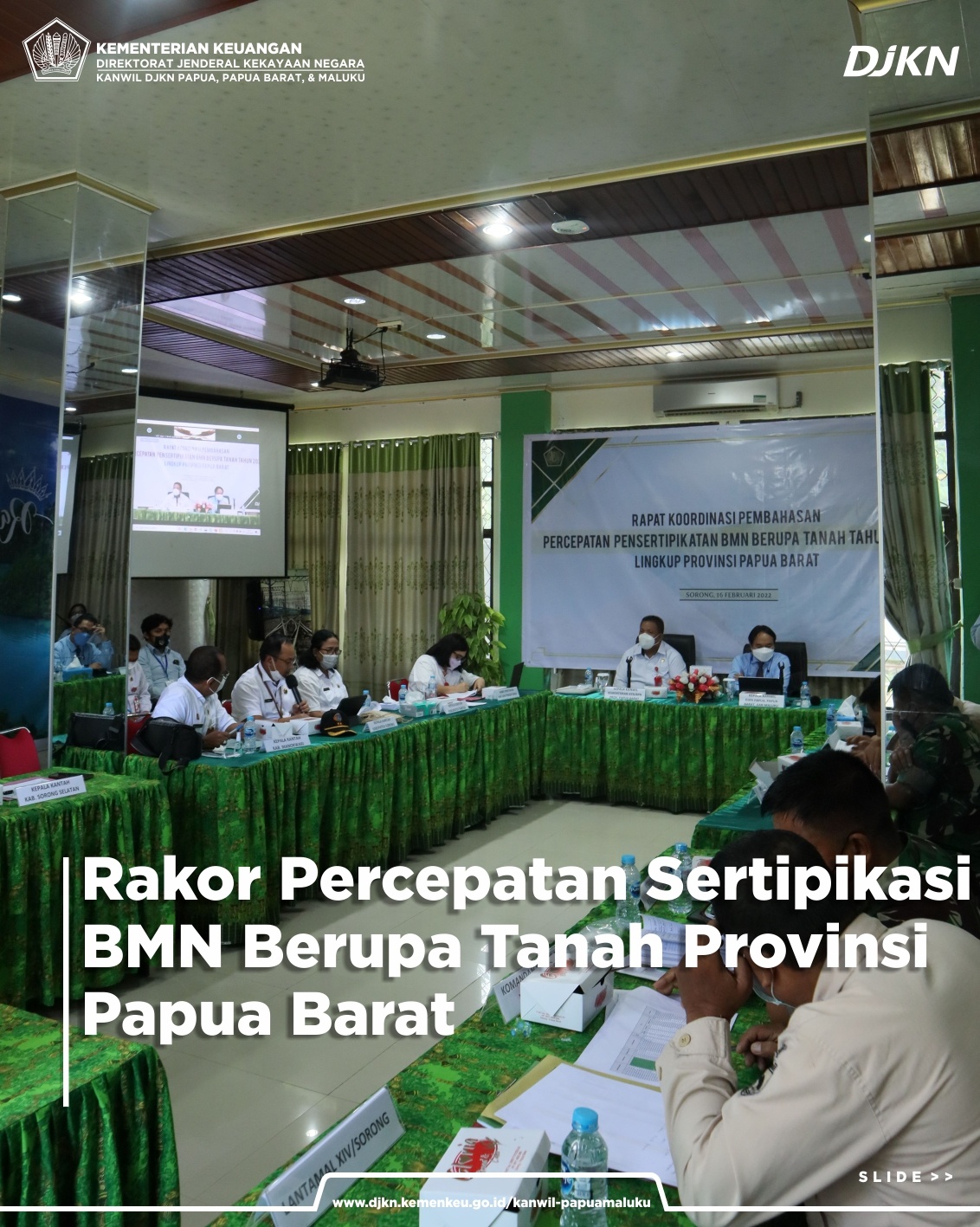 Rapat Koordinasi Percepatan Sertipikasi BMN Berupa Tanah Provinsi Papua Barat Tahun 2022