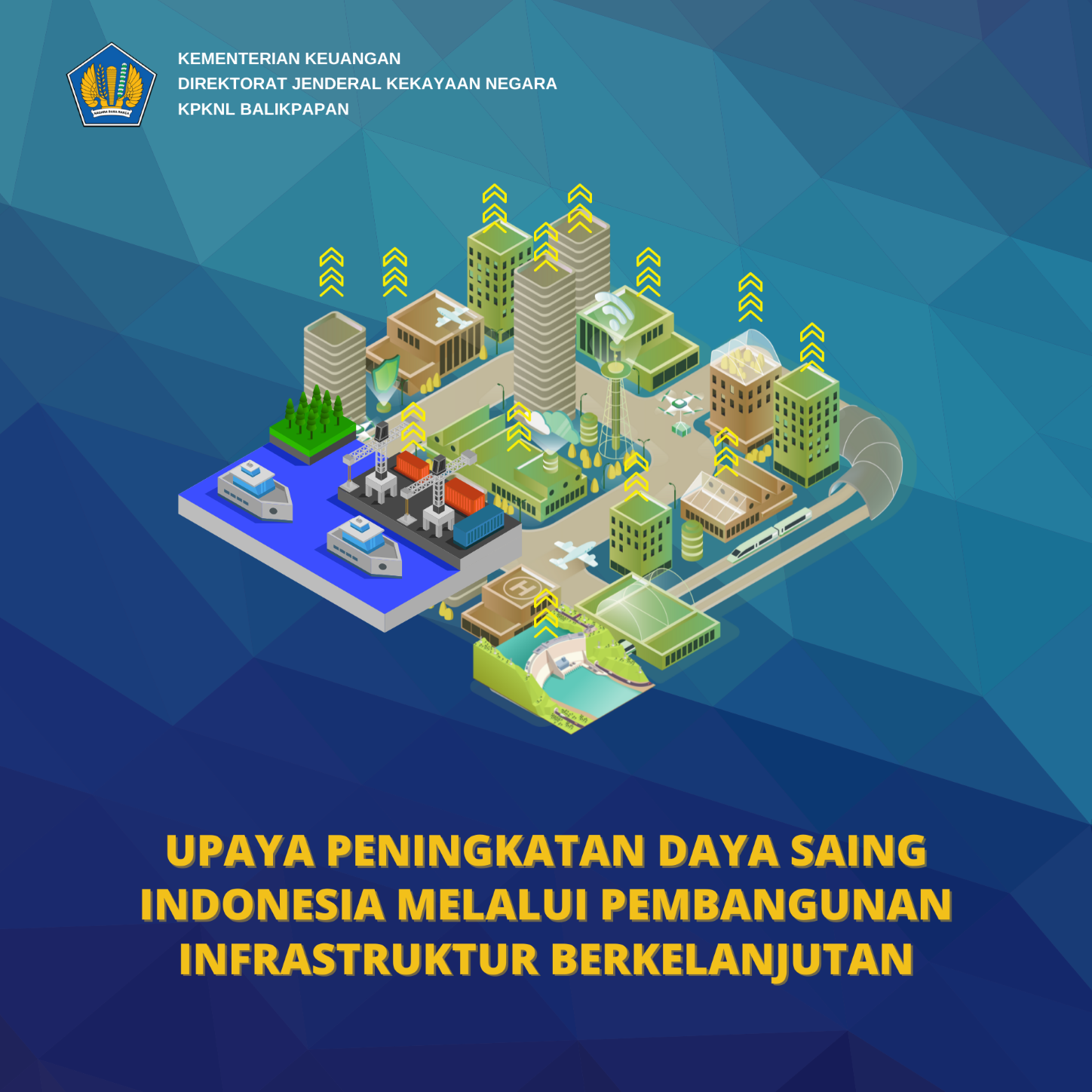 Upaya Peningkatan Daya Saing Indonesia Melalui Pembangunan Infrastruktur Berkelanjutan