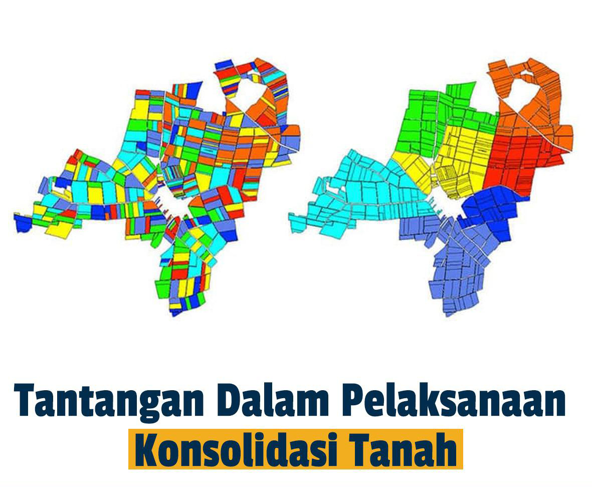 Pelaksanaan Konsolidasi Tanah Sebagai Upaya Meningkatkan Efisiensi dan Produktivitas Pemanfaatan Tanah Perkotaan