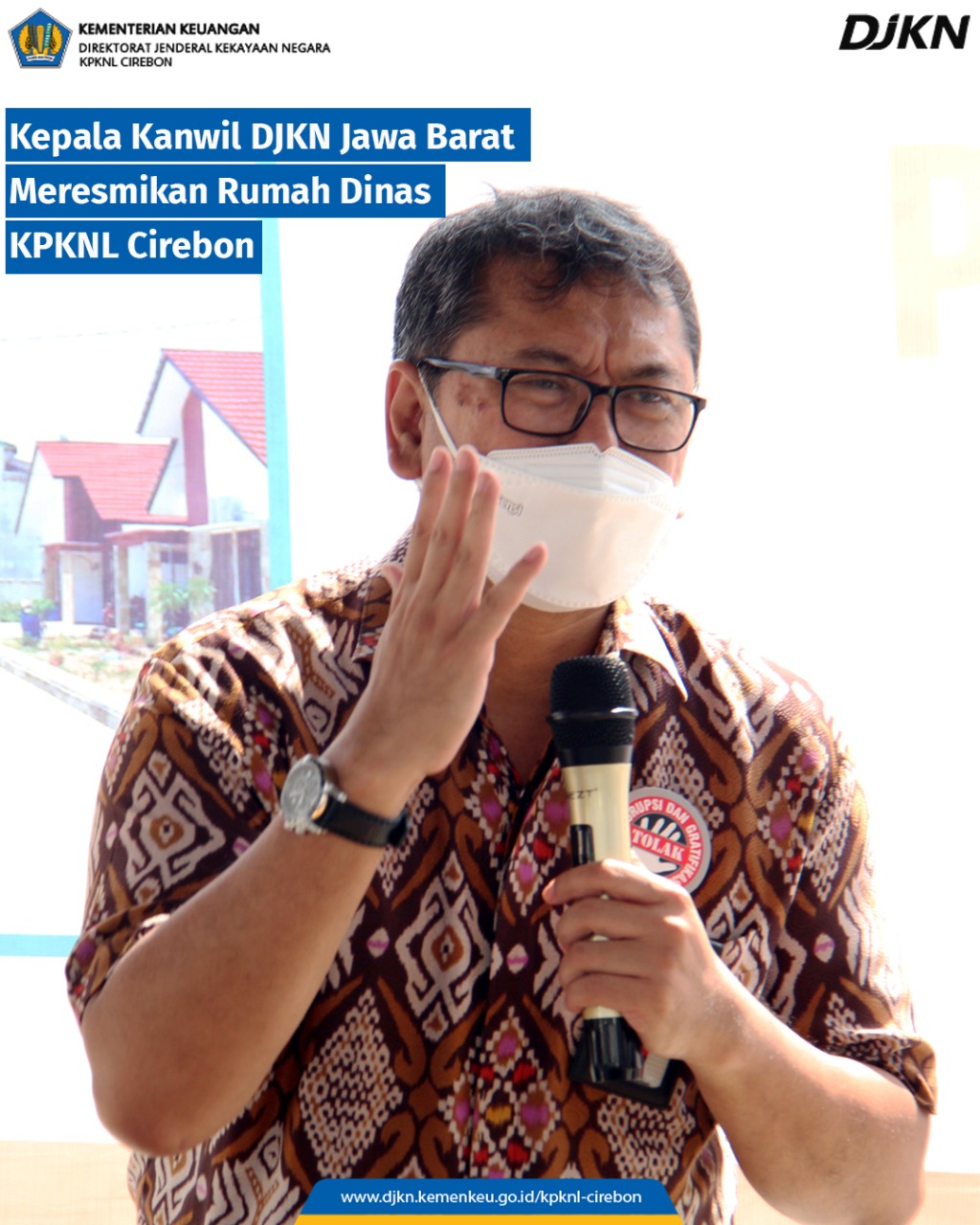 Resmikan Rumah Dinas KPKNL Cirebon, Tavianto Noegroho: Penghuni Akan Memberikan Multiplier Effect Ekonomi