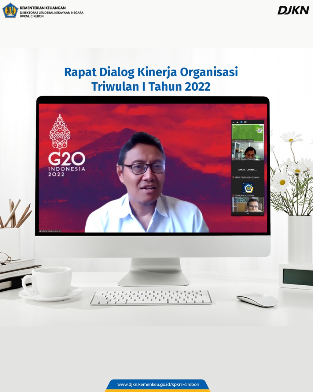Rapat Dialog Kinerja Organisasi (DKO) Triwulan I 2022 KPKNL Cirebon