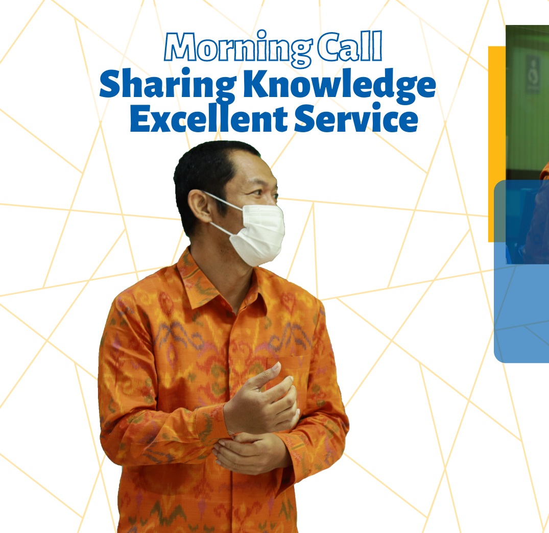 Morning Call Perdana, KPKNL Singaraja Siap Memberikan Excellent Service