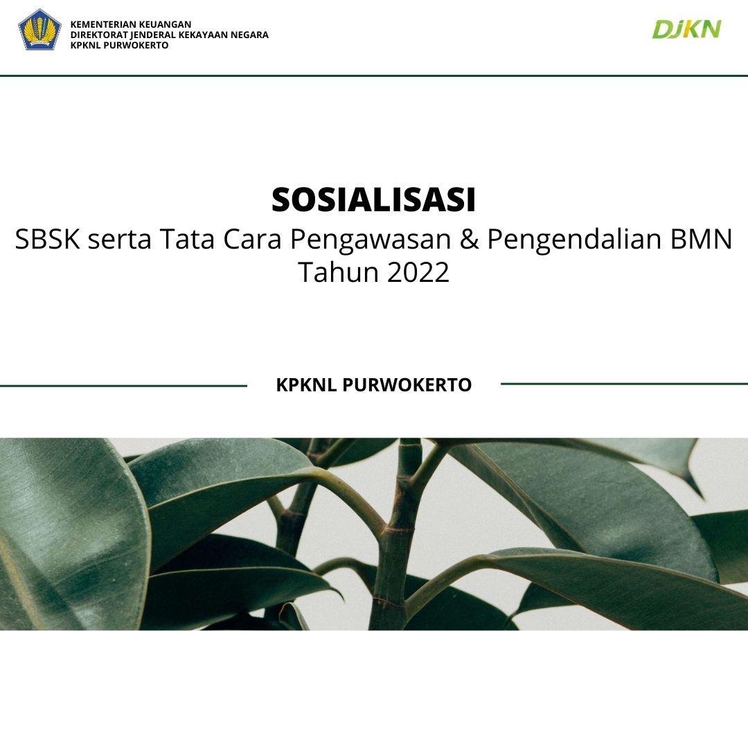 Efektivitas dan Efisiensi Penggunaan BMN dengan SBSK