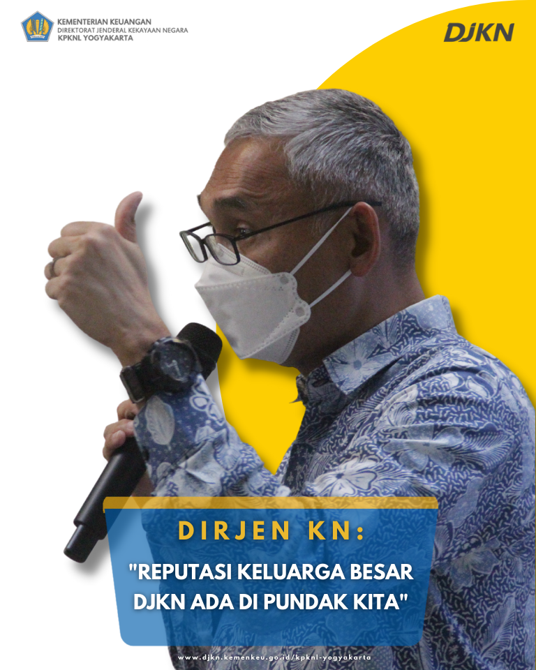 Dirjen Kekayaan Negara: Reputasi Keluarga Besar DJKN Ada di Pundak Kita