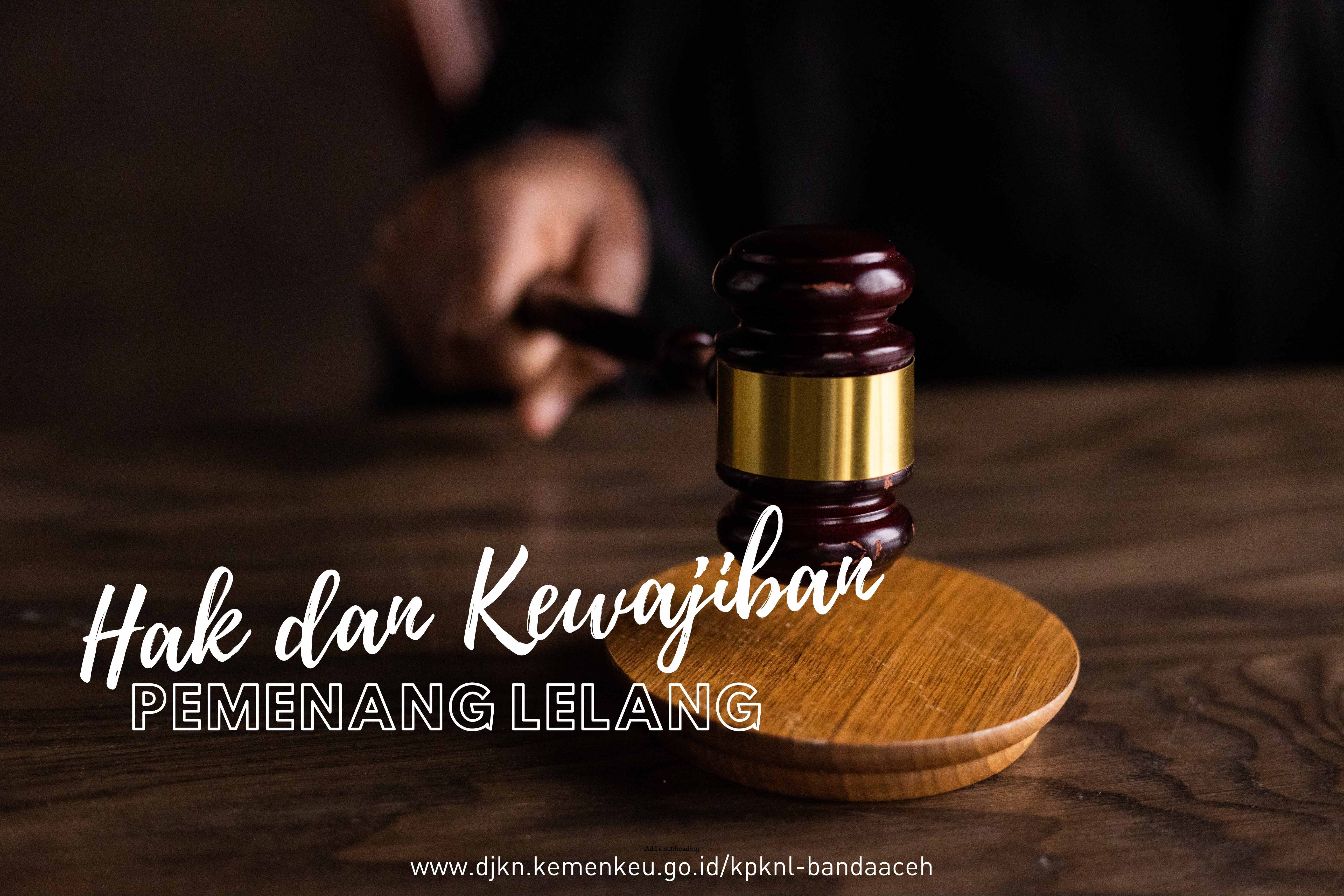 Hak dan Kewajiban Pemenang Lelang