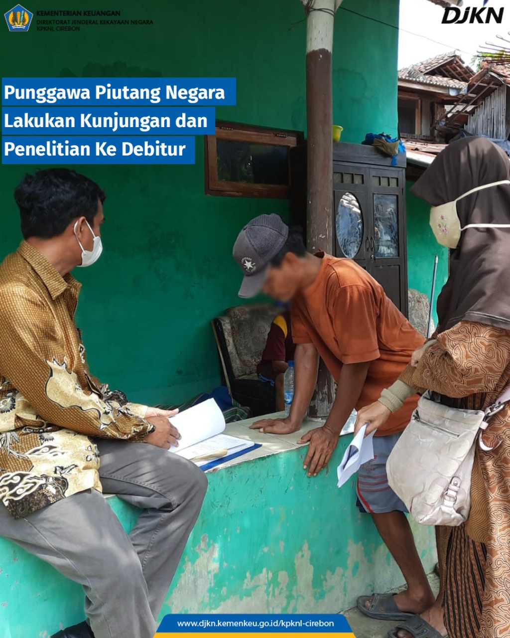 Punggawa Piutang Negara KPKNL Cirebon Lakukan Kunjungan Dan Penelitian Debitur