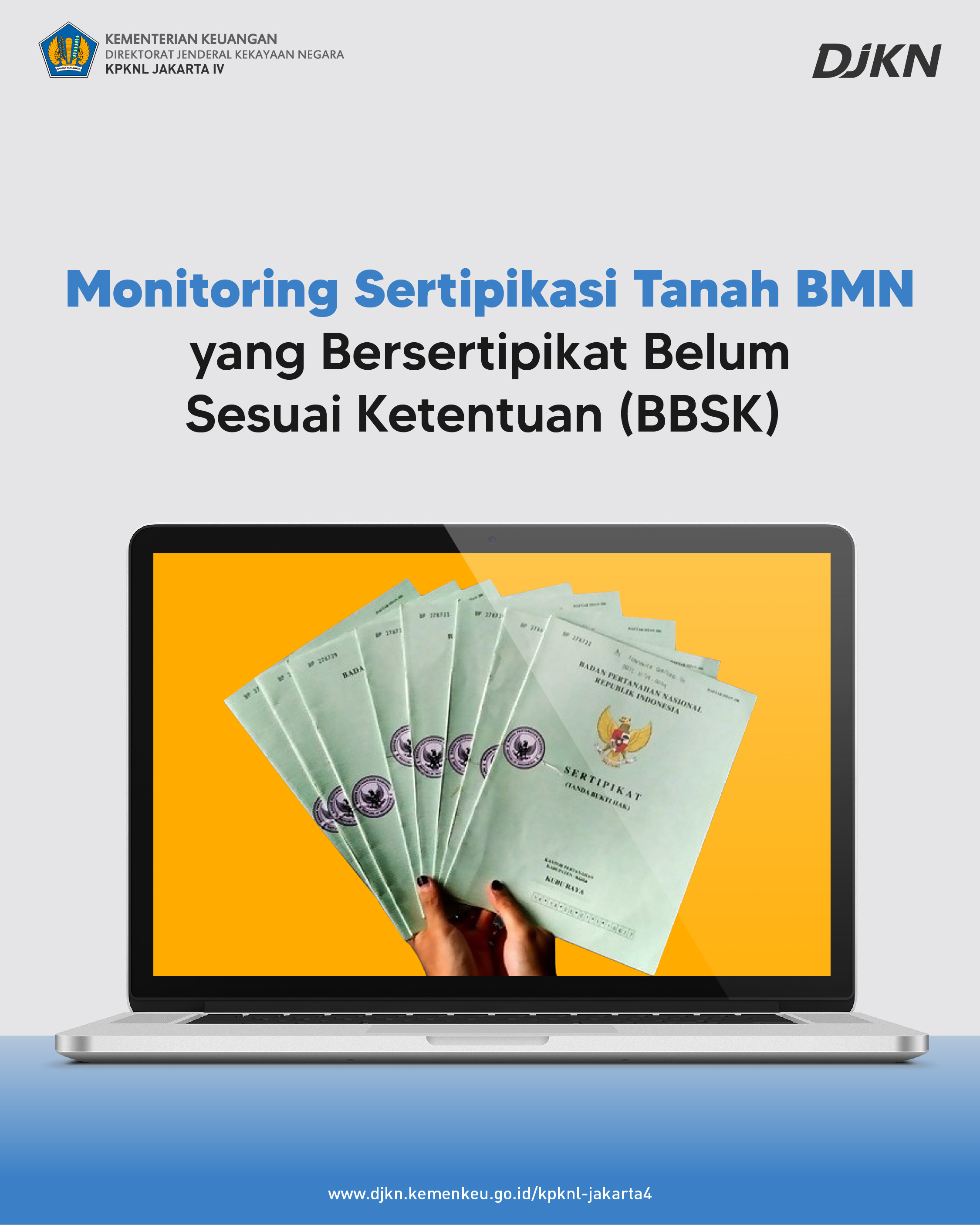 Monitoring Sertipikasi Tanah BMN yang Masih BBSK (Bersertipikat Belum Sesuai Ketentuan)