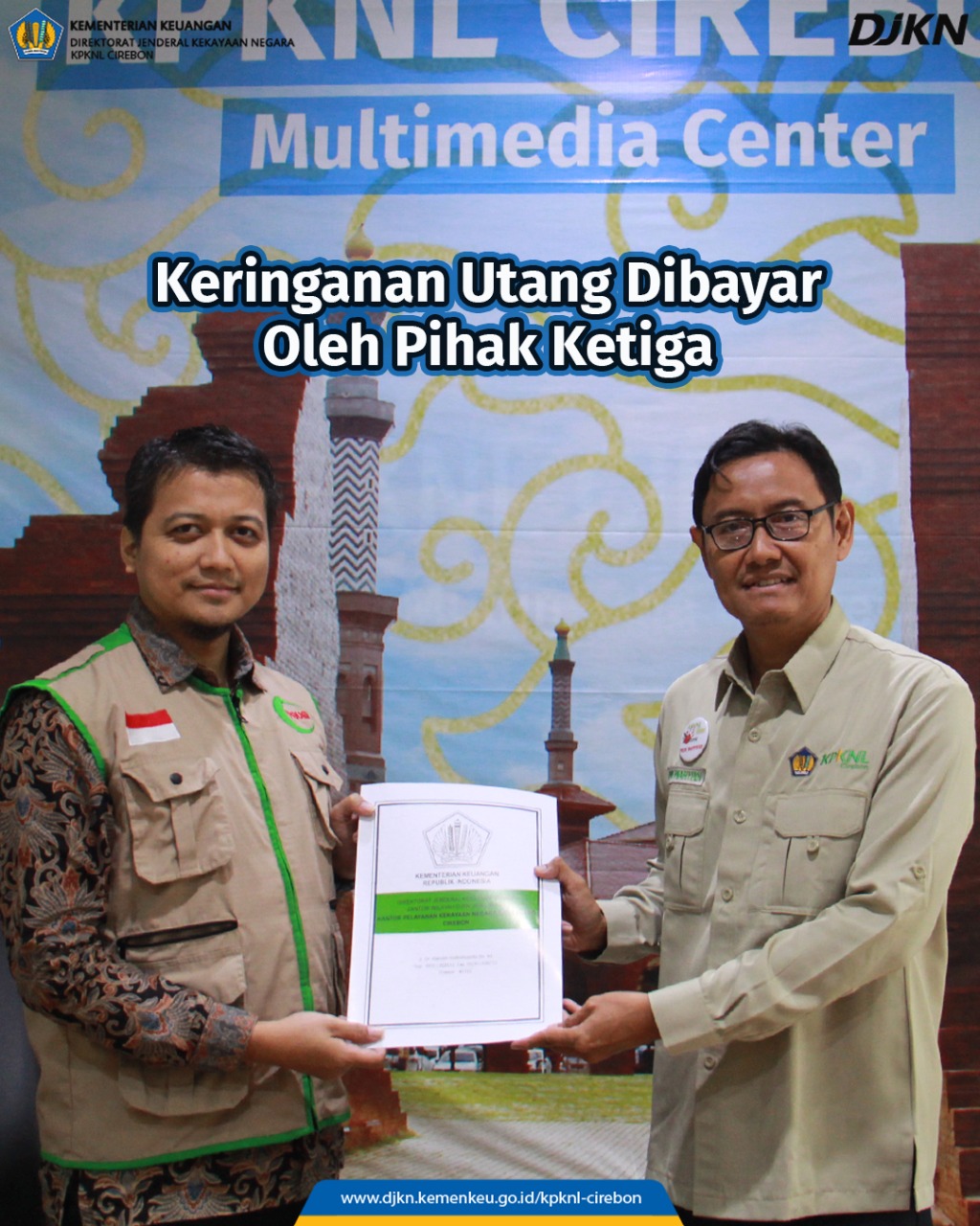 KPKNL Cirebon Sukses Ajak Pihak Ketiga Ikut Program Keringanan Utang 
