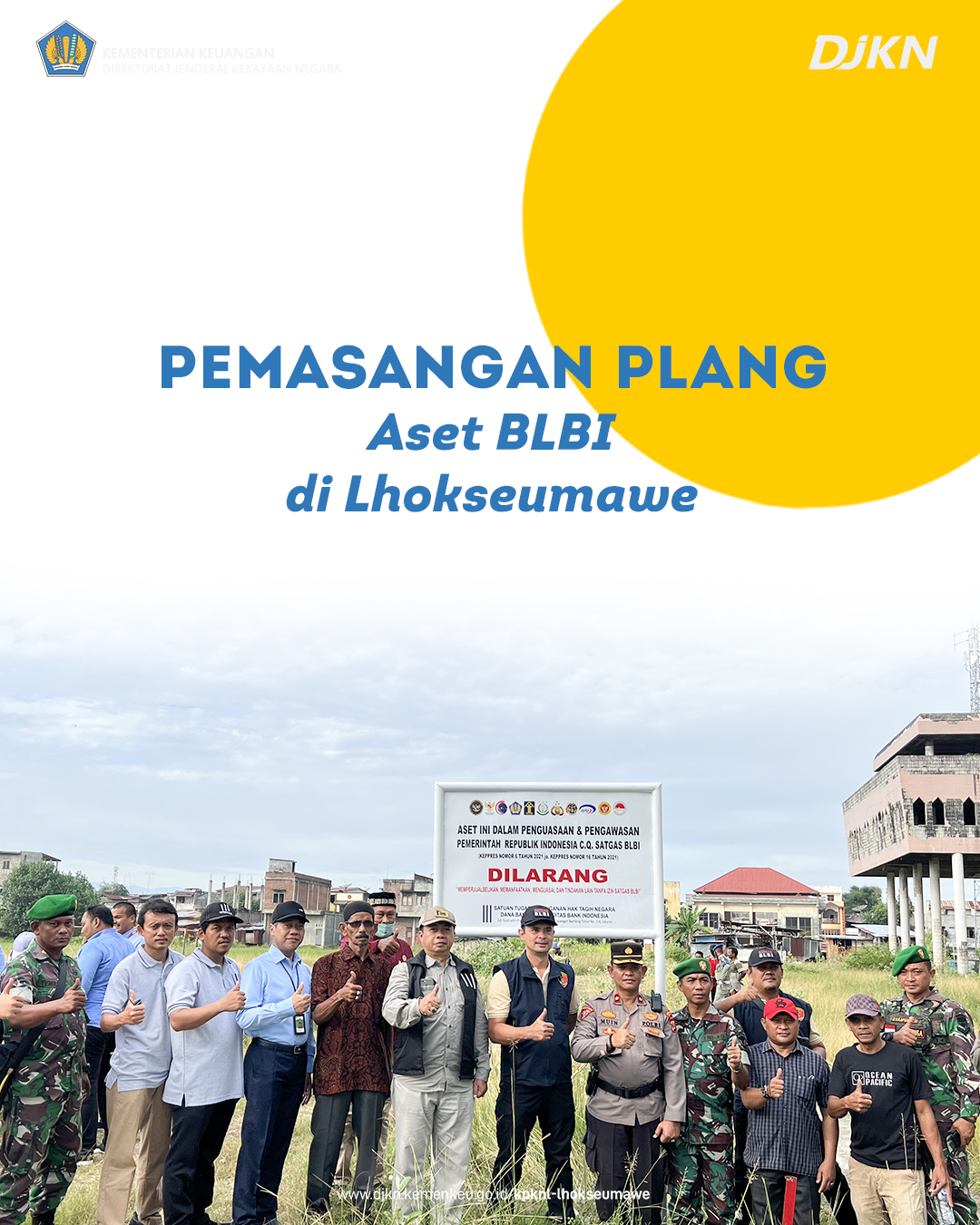 Sinergi DJKN dalam Pemasangan Plang Aset BLBI di Lhokseumawe