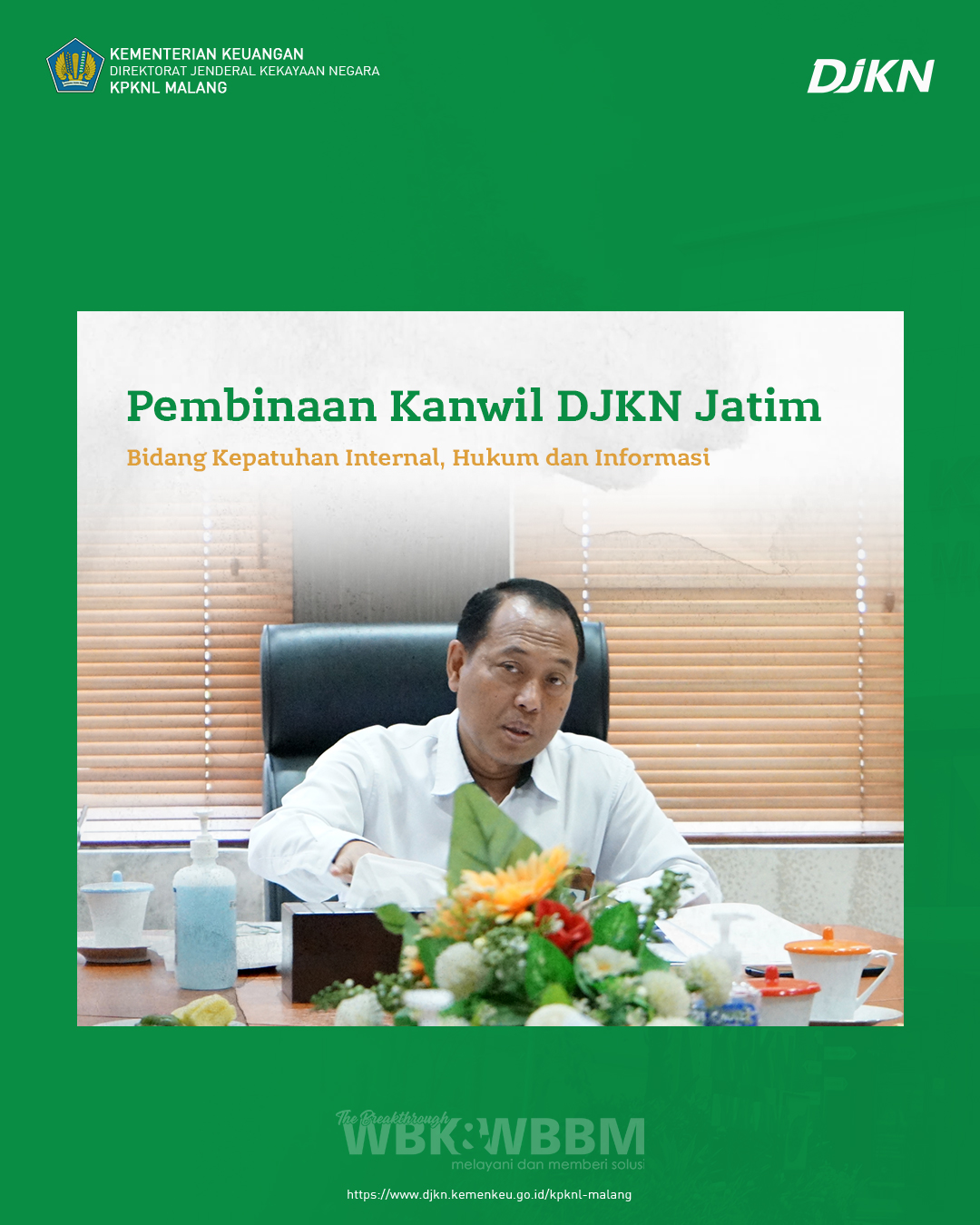 Pembinaan Kanwil DJKN Jawa Timur pada KPKNL Malang: Jaga Fokus Sampai Dengan Akhir Triwulan IV