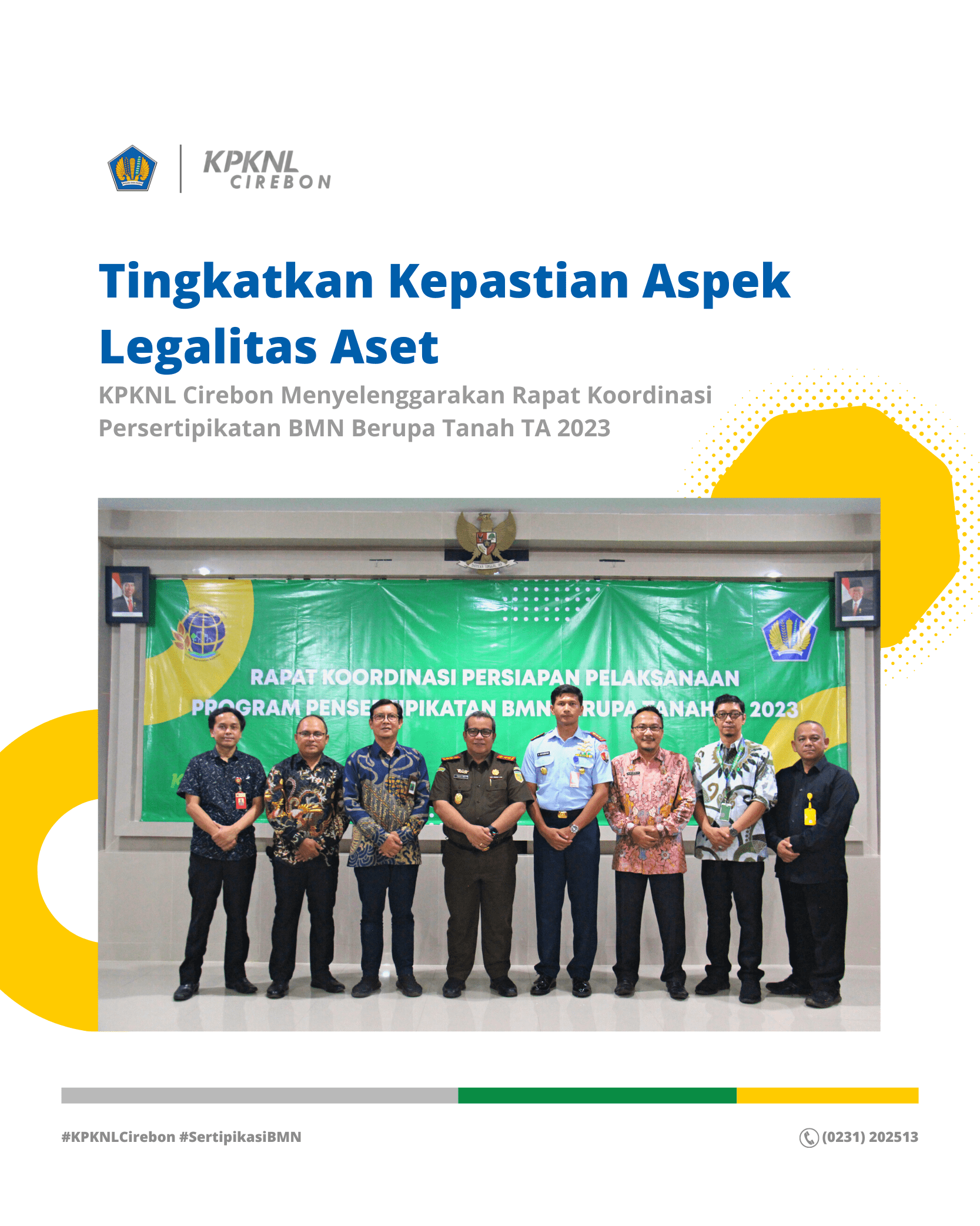 Tingkatkan Kepastian Aspek Legalitas Aset, KPKNL Cirebon Menyelenggarakan Rapat Koordinasi Persertipikatan BMN Berupa Tanah TA 2023