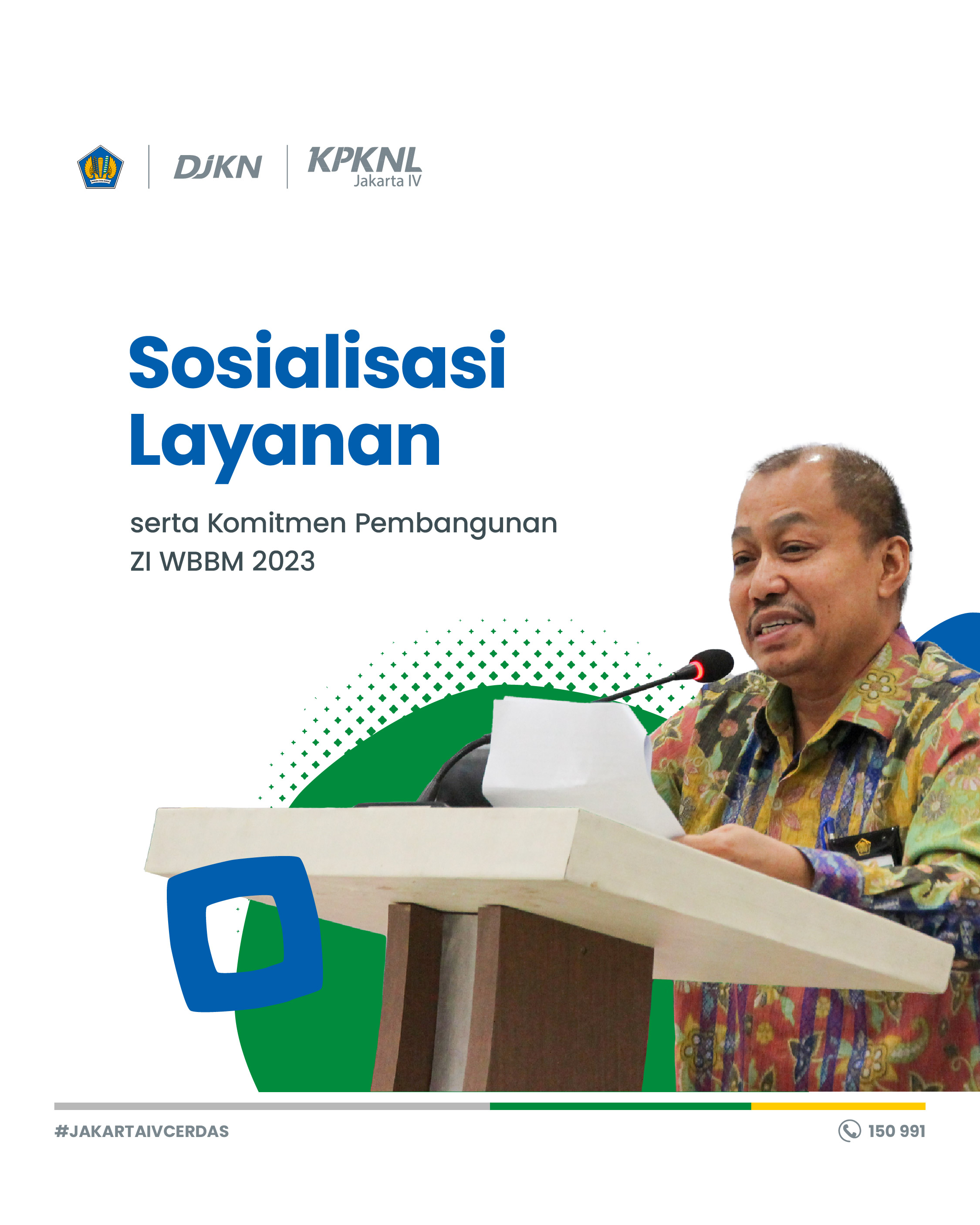 Sosialisasi Layanan dan Komitmen Pembangunan Zona Integritas WBBM KPKNL Jakarta IV