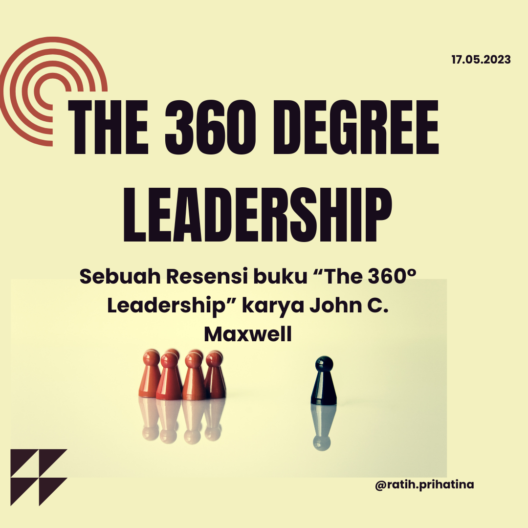 Mengenal 360 Degree Leadership, Menjadi Pemimpin Dari Segala Arah