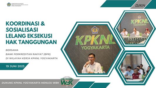 Bersinergi dengan BPR, KPKNL Yogyakarta Sosialisasikan Lelang Eksekusi Hak Tanggungan