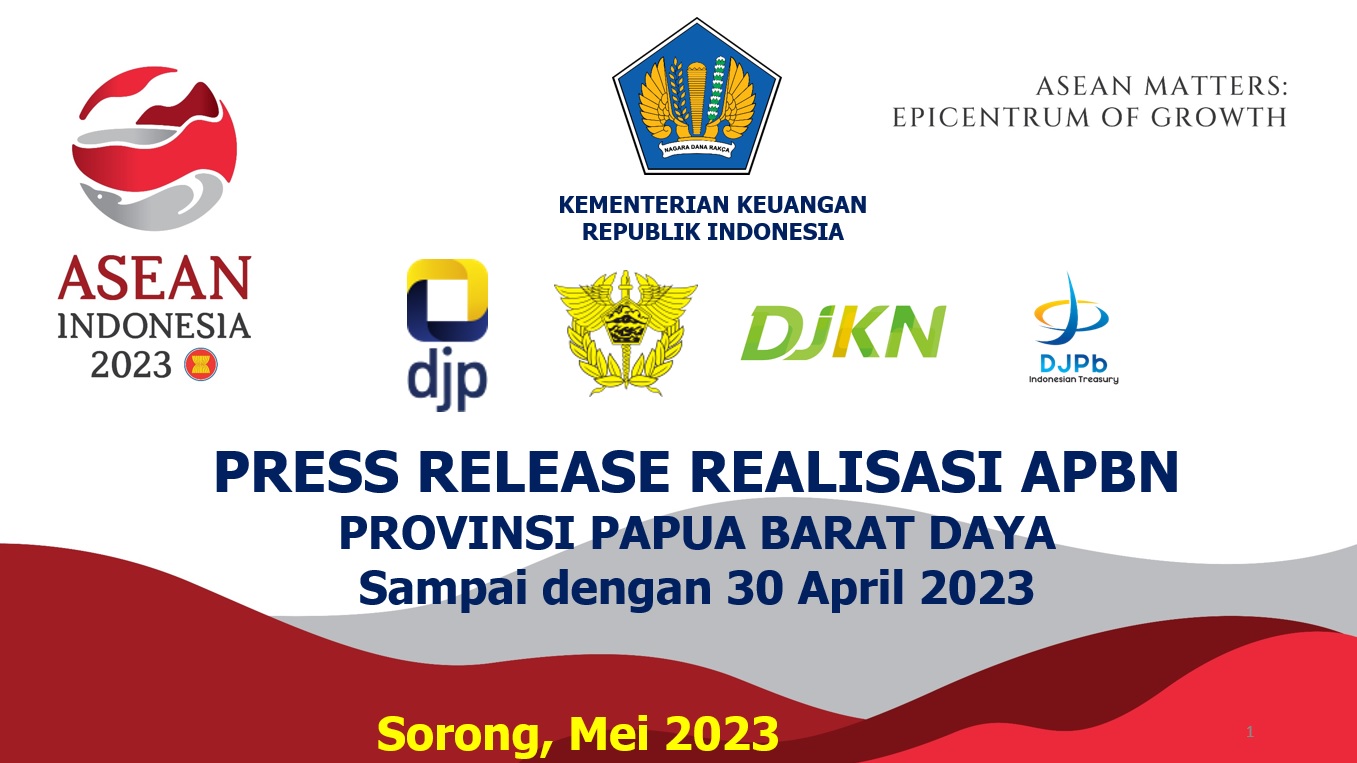 Konferensi Pers: Kemenkeu Satu Papua Barat Daya Sampaikan Realisasi APBN sampai dengan 30 April 2023