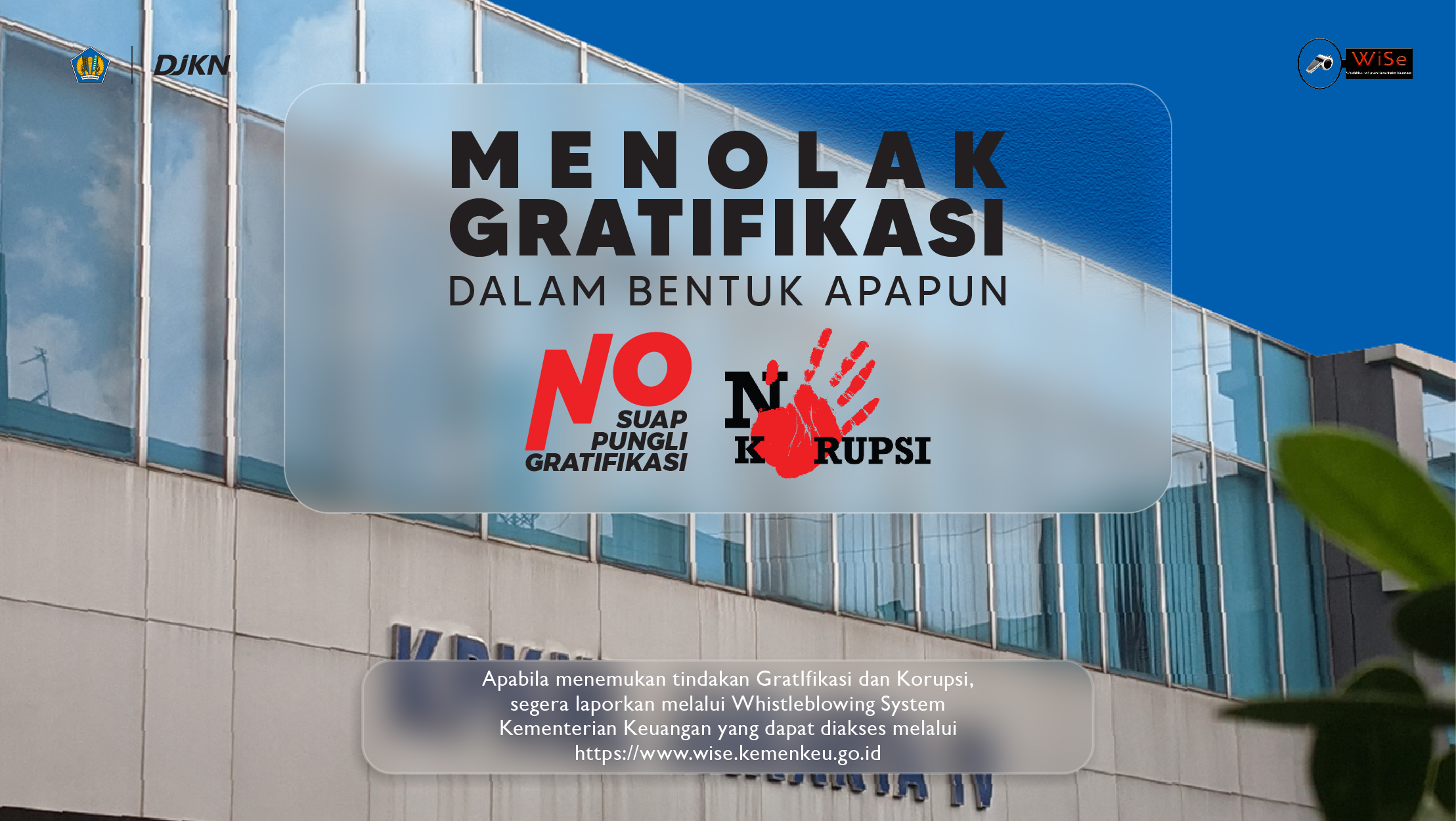 KPKNL Jakarta IV Anti Gratifikasi, Anti Korupsi