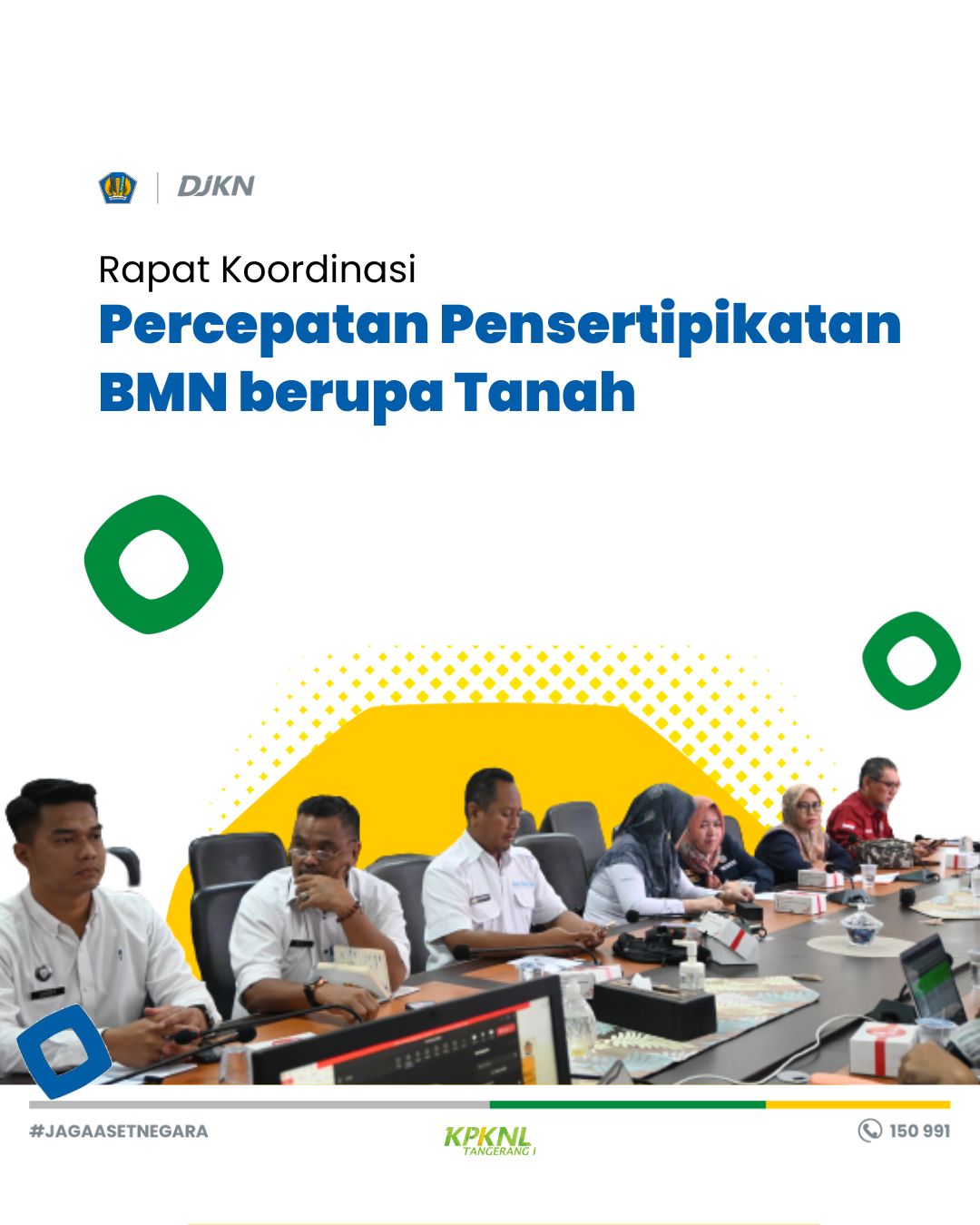 Bersinergi dengan Kantor Pertanahan, KPKNL Tangerang I Koordinasikan Target Subordinasi Pensertipikatan BMN berupa Tanah