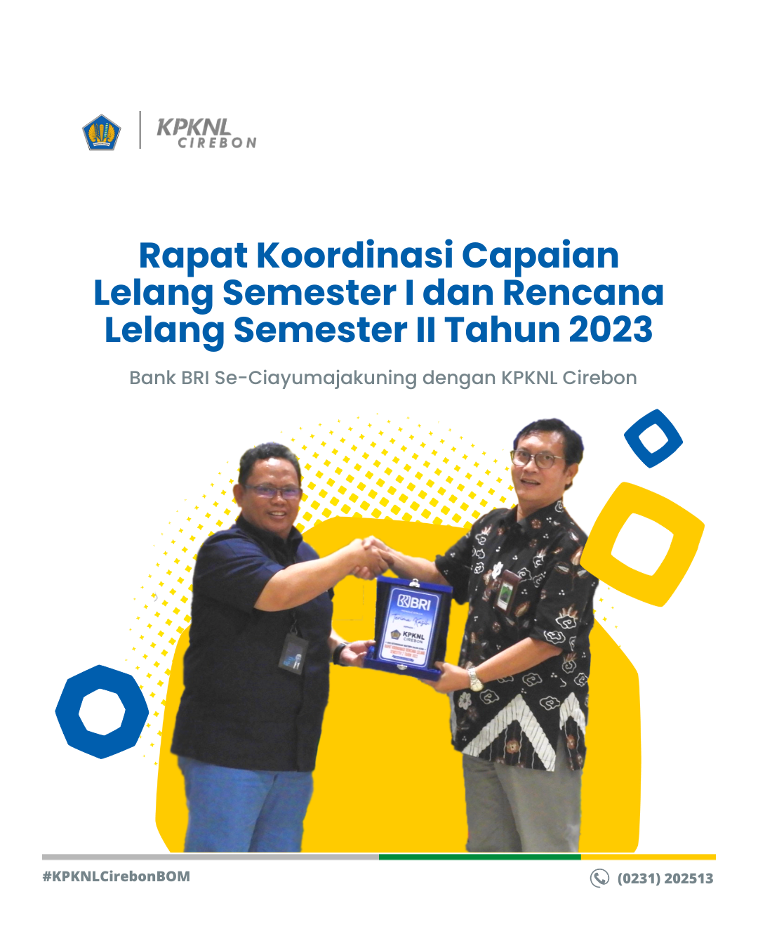 Rapat Koordinasi Capaian Lelang Semester I dan Rencana Lelang Semester II Tahun 2023 Bank BRI Se-Ciayumajakuning dengan KPKNL Cirebon