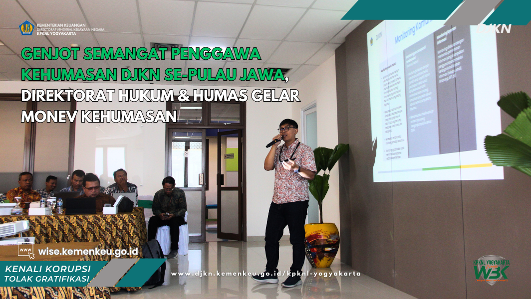 Genjot Semangat Penggawa Kehumasan DJKN se-Pulau Jawa, Direktorat Hukum dan Humas Gelar Monev Kehumasan