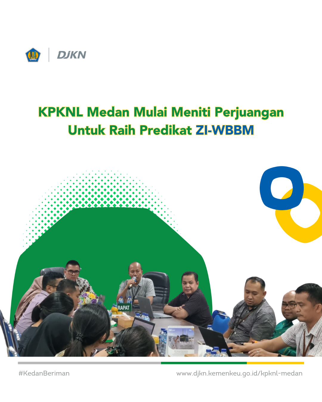KPKNL Medan Mulai Meniti Perjuangan Untuk Raih Predikat ZI-WBBM