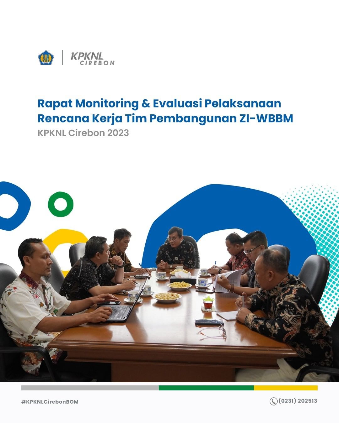Rapat Monitoring dan Evaluasi Pelaksanaan Rencana Kerja Tim Pembangunan ZI-WBBM KPKNL Cirebon 2023
