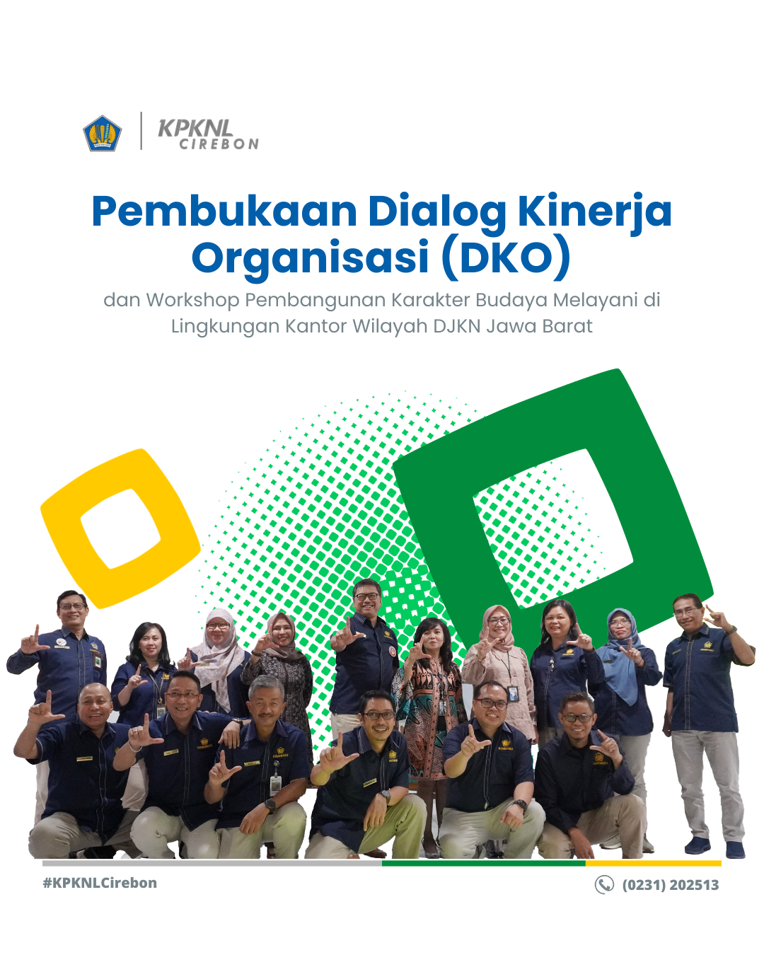 Dialog Kinerja Organisasi (DKO) dan Workshop Pembangunan Karakter Budaya Melayani di Lingkungan Kantor Wilayah DJKN Jawa Barat