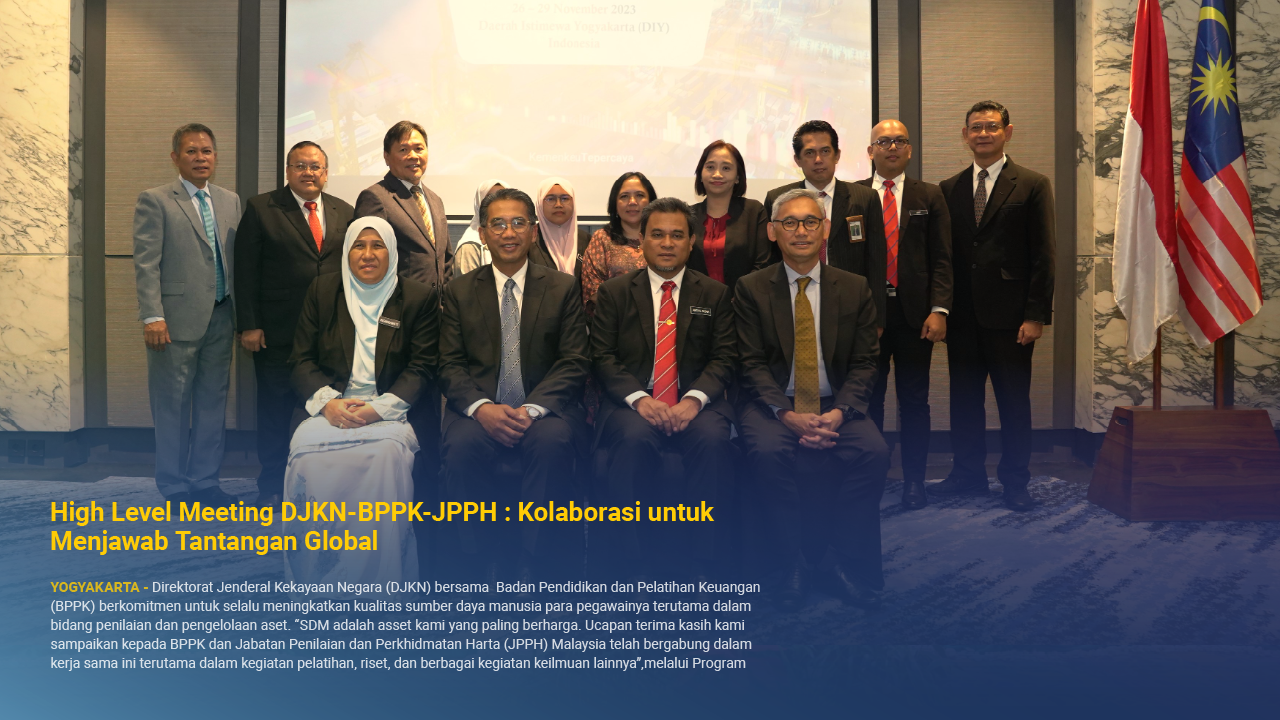 High Level Meeting DJKN-BPPK-JPPH : Kolaborasi untuk Menjawab Tantangan Global