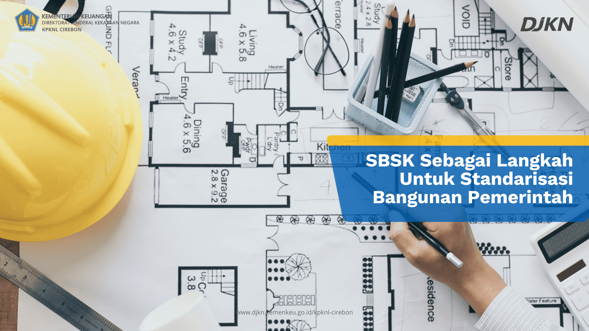 SBSK Sebagai Langkah Untuk Standarisasi Bangunan Pemerintah